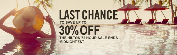 Last Chance to Save up to 30% OFF the Hilton Offer!