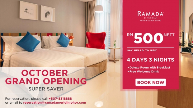 Hotel Ramada by Wyndham Meridin Johor Bahru October Grand Opening Special