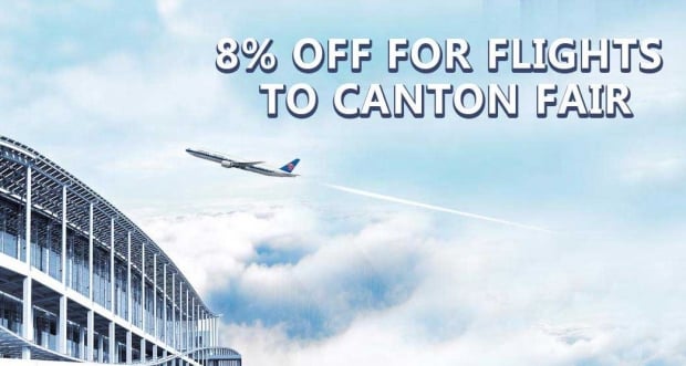 8% Off For Flights to Canton Fair with China Southern Airlines