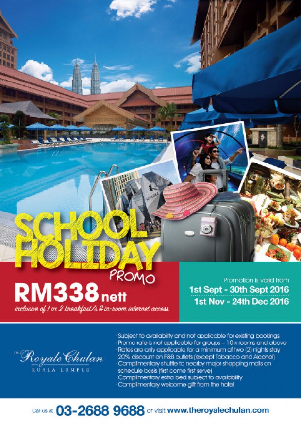 School Holiday Promotion from RM338 in The Royale Chulan Kuala Lumpur