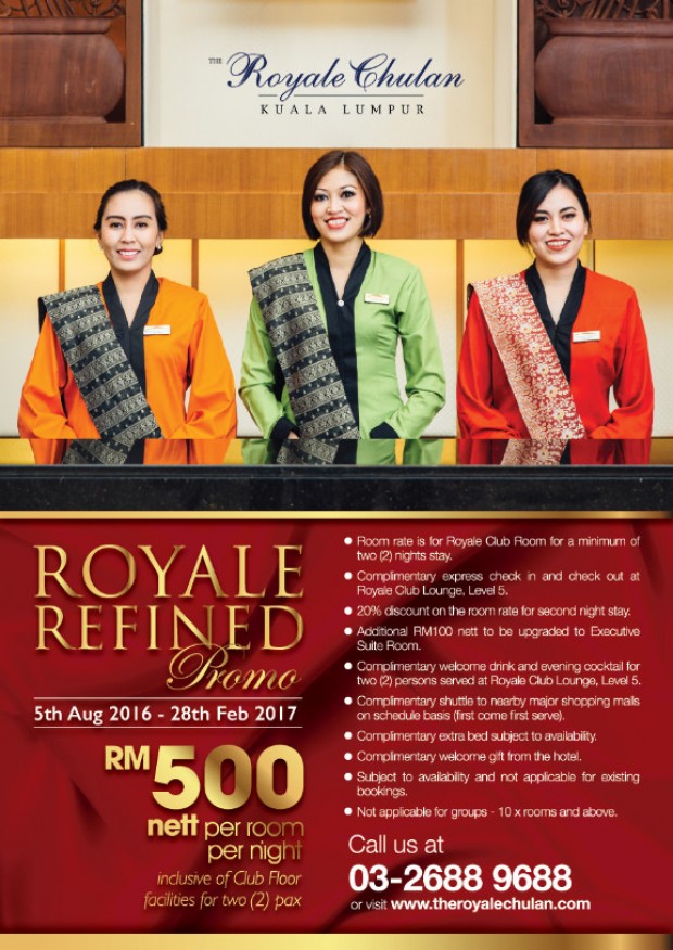 Royale Refined Promotion from RM500 at The Royale Chulan Kuala Lumpur