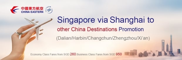 Singapore via Shanghai to other China Destinations with China Eastern Airlines