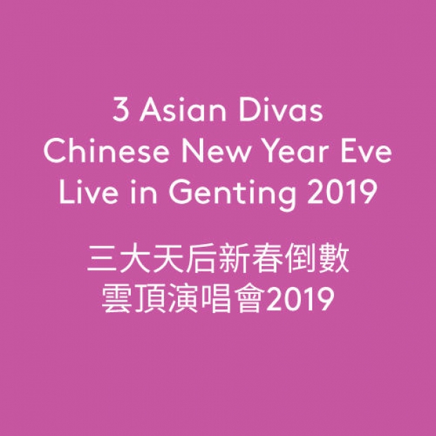3 Asian Divas Chinese New Year Eve Live in Resorts World Genting 2019 Package