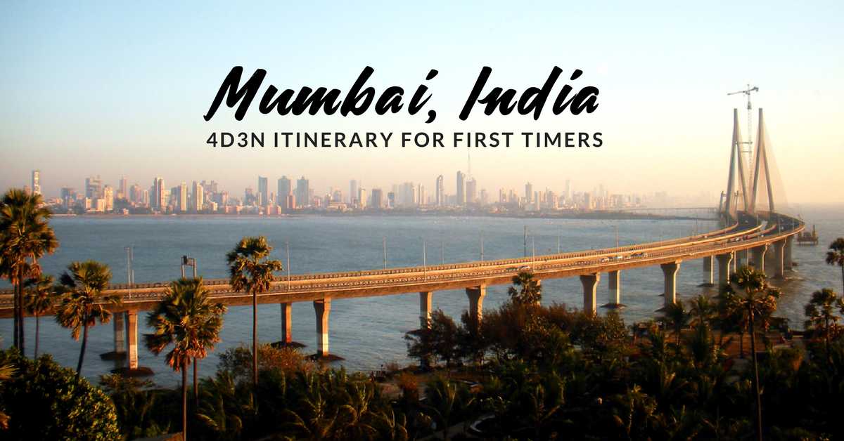 The Best of Mumbai in 4 Days: An Itinerary for First Timers