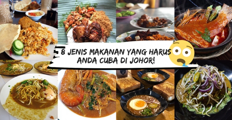 8 Makanan Johor Yang Harus Dicuba Apabila Berkunjung Ke Johor