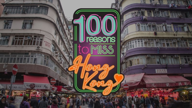 100 reasons to miss hong kong