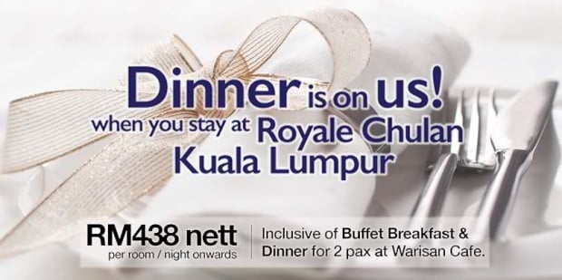 Dinner on Us Offer in Royale Chulan Kuala Lumpur